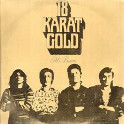 18 Karat Gold : All Bumm